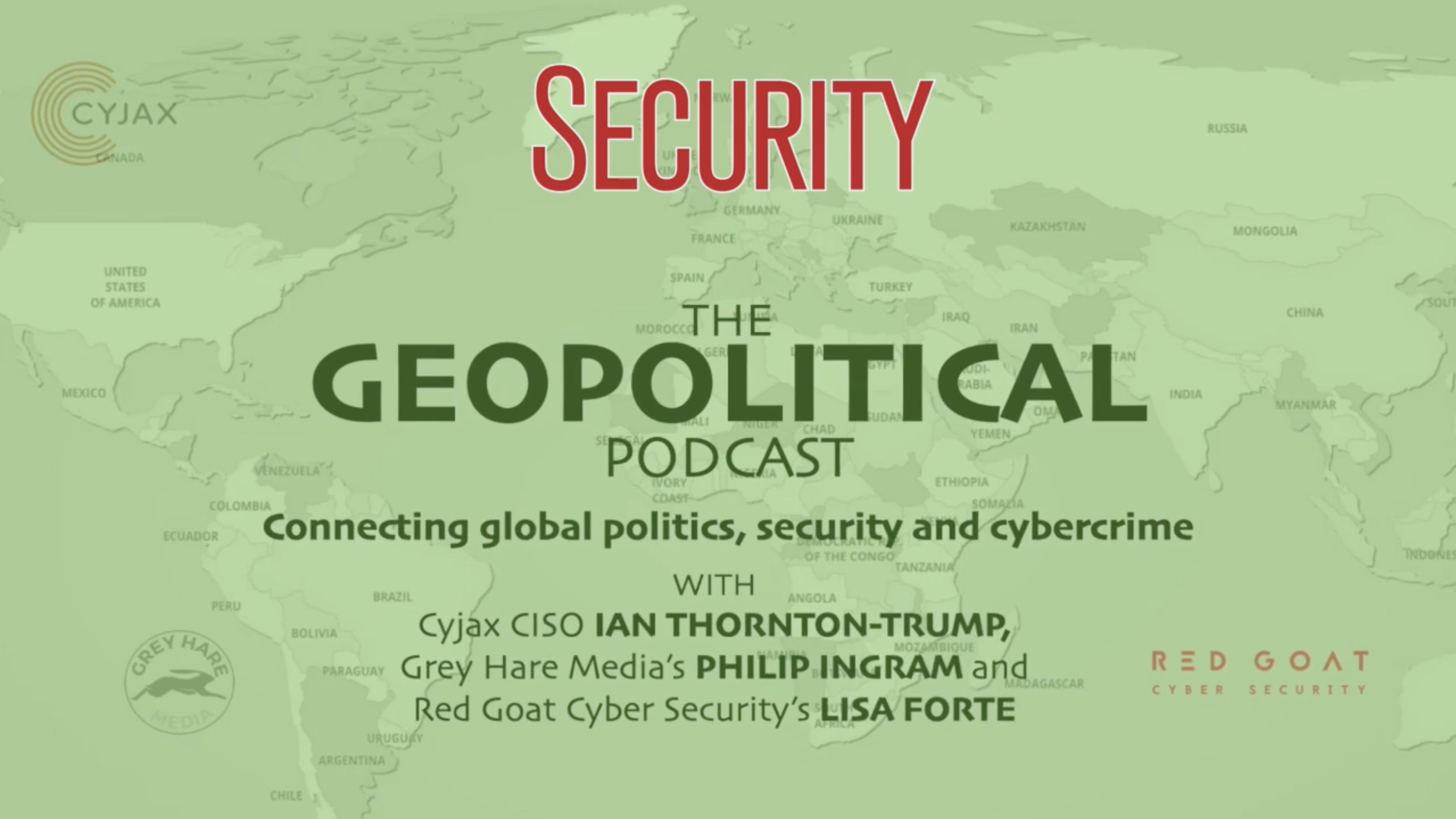 The Cybersecurity and Geopolitical Discussion — The Security Year Ahead — Episode 19