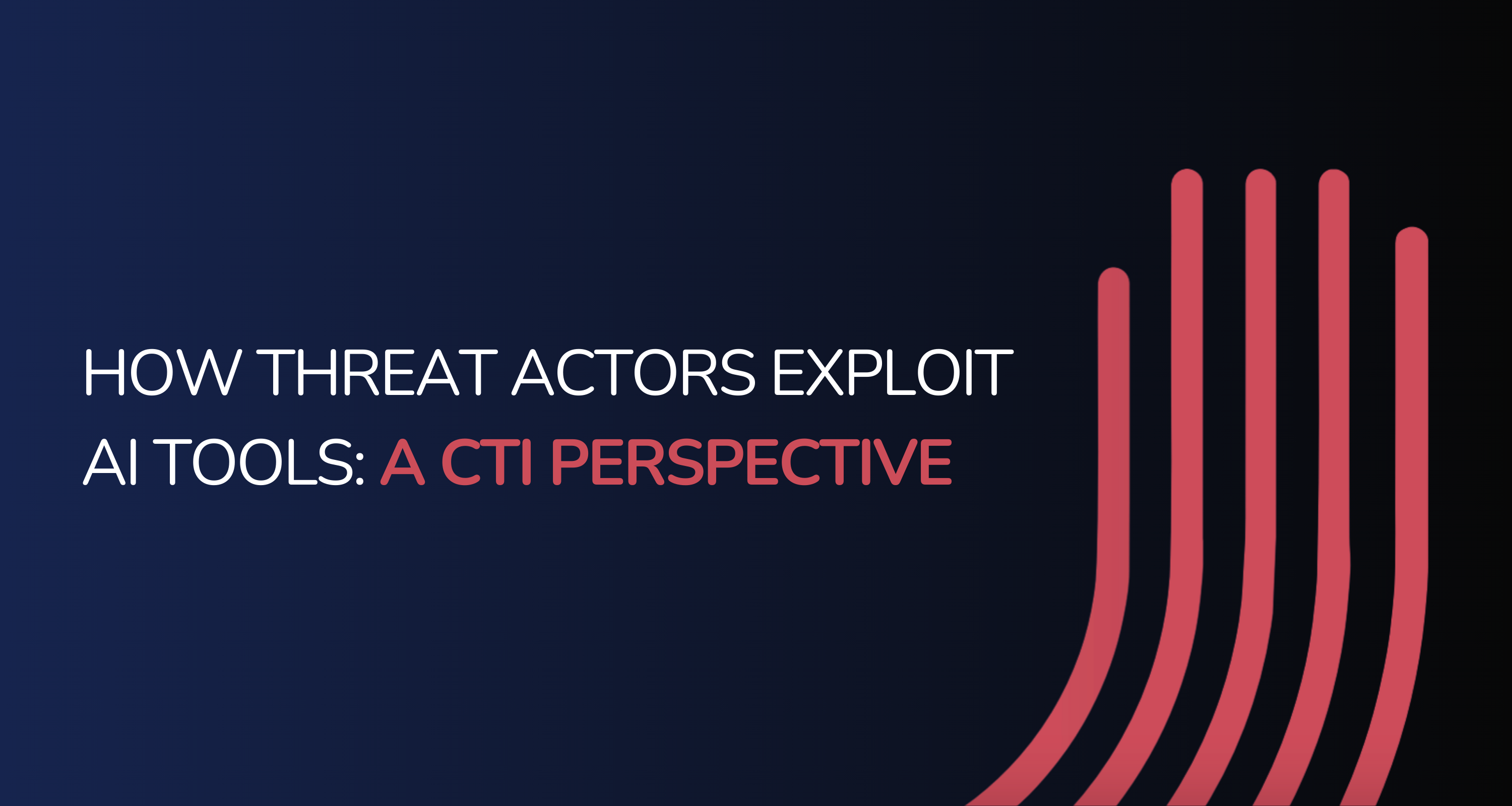 How Threat Actors Exploit AI Tools: A CTI Perspective
